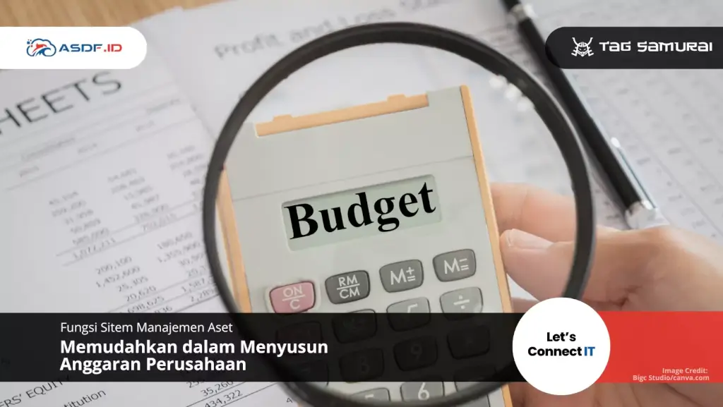Gambar kalkulator dengan tulisan "budget" yang dilihat lewat kaca pembesar untuk ilustrasi fungsi aplikasi manajemen aset yaitu untuk menyusun anggaran.