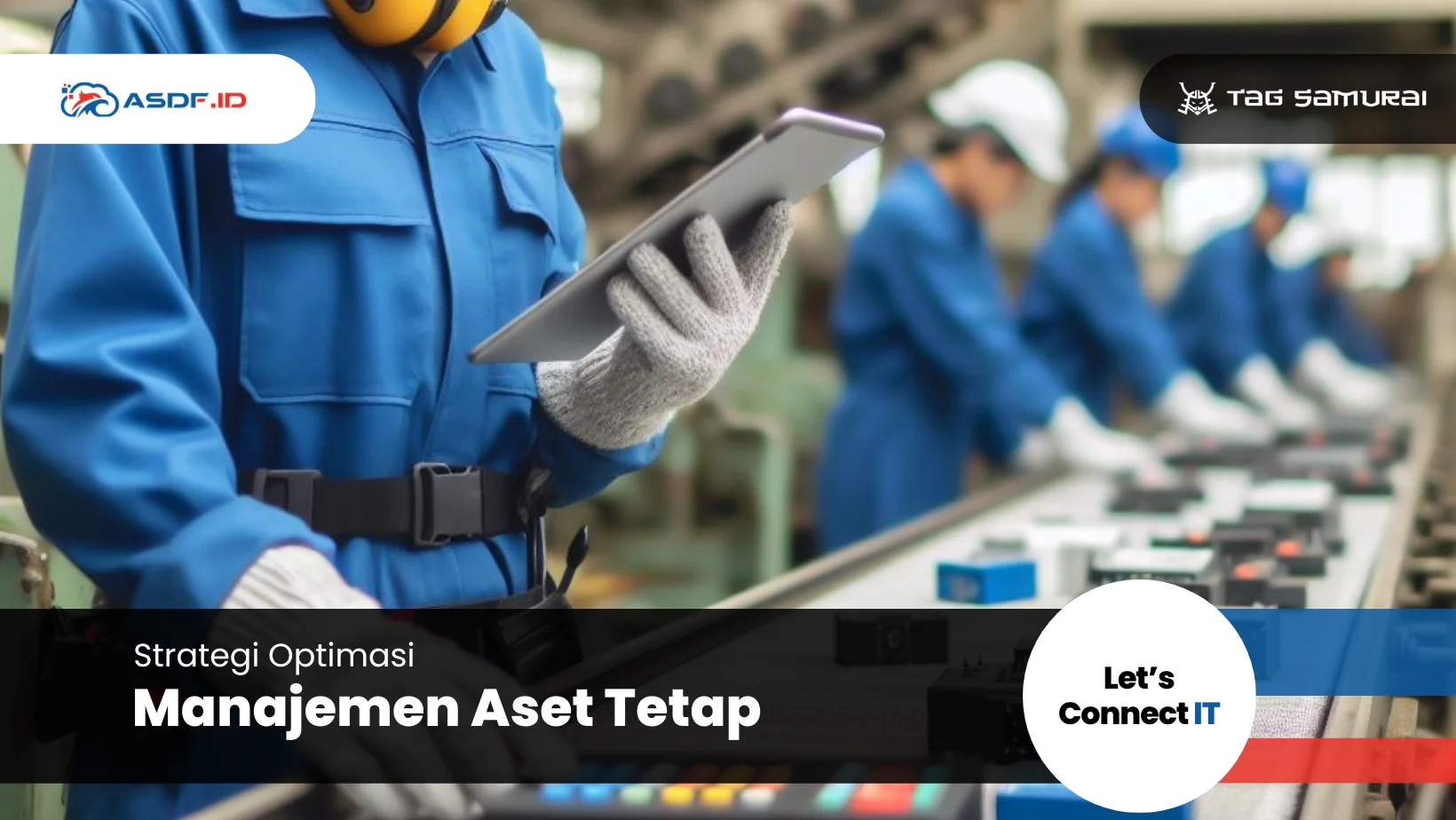 Strategi Optimasi Manajemen Aset Tetap Bisnis