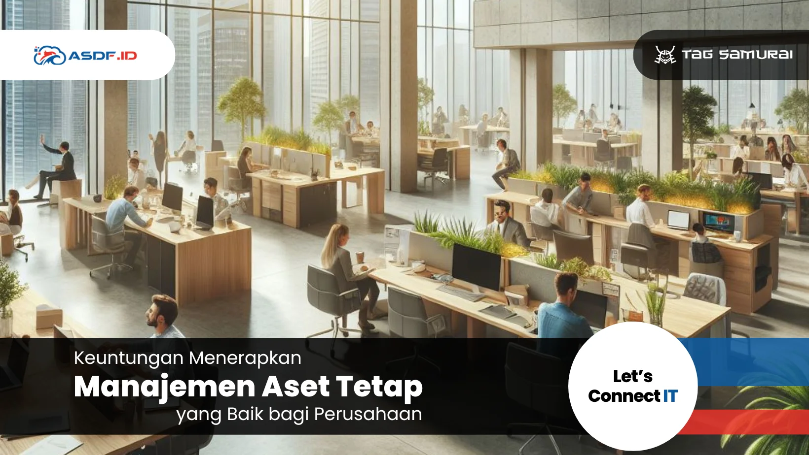 Keuntungan Menerapkan Manajemen Aset Tetap yang Baik Bagi Bisnis