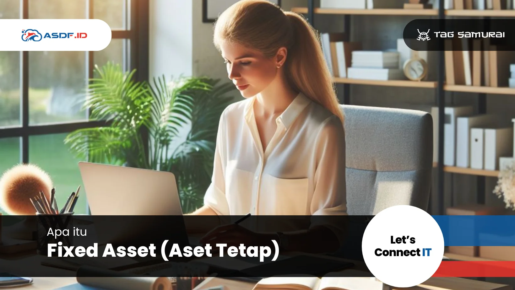Pengertian Fixed Asset
