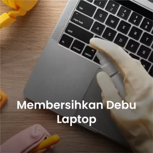 Membersihkan debu laptop