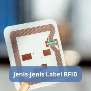 Jenis Jenis Label RFID