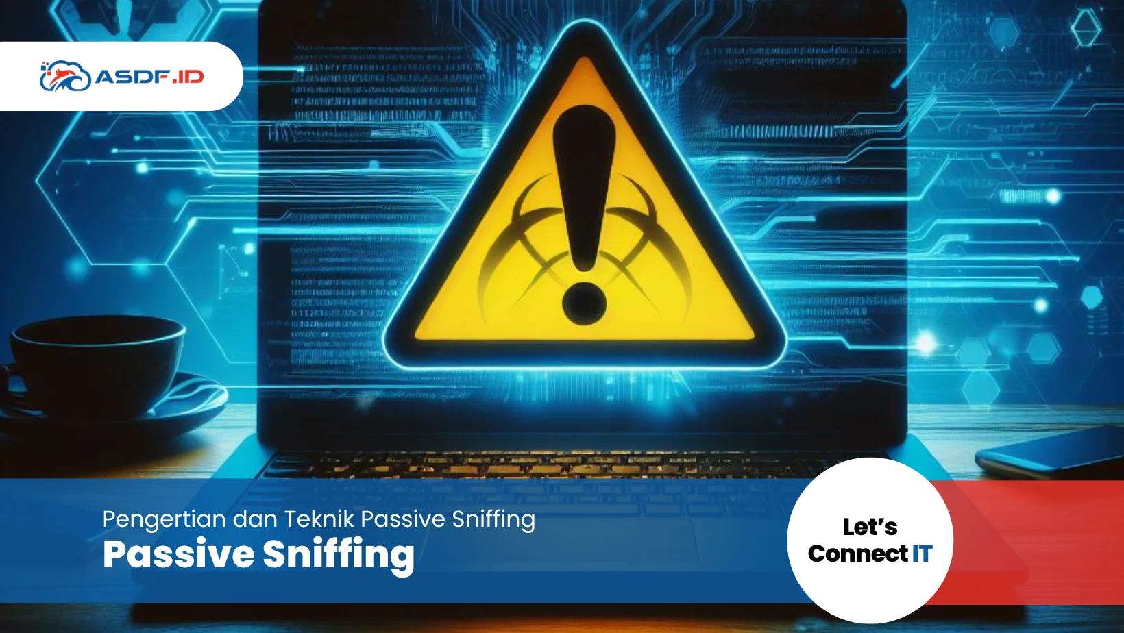 Passive Sniffing Adalah: Pengertian dan Teknik Passive Sniffing