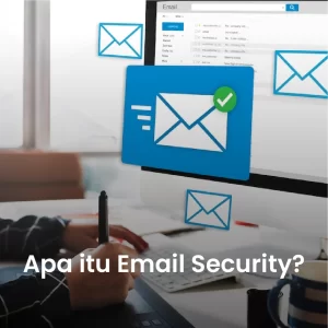 Pengertian Email Security