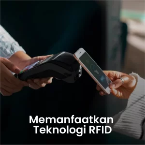Memanfaatkan teknologi RFID untuk memudahkan pencatatan dan mempercepat proses stock opname