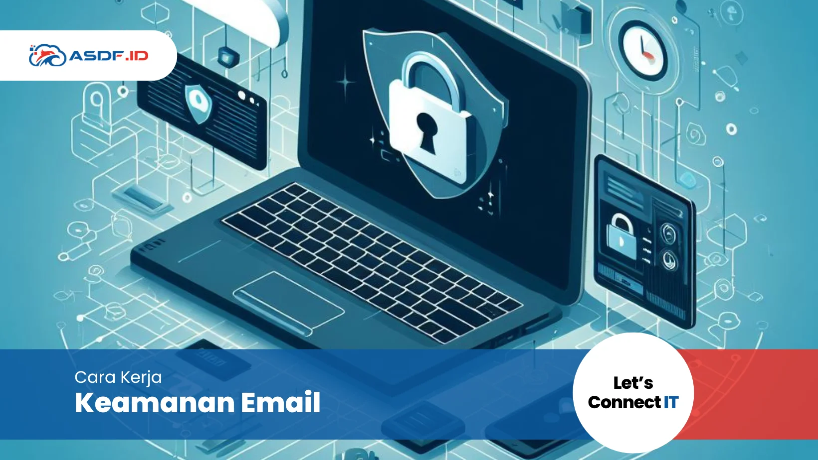 Cara Kerja Keamanan Email