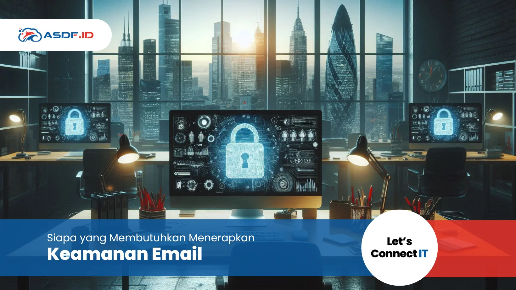 Siapa yang Membutuhkan Menerapkan Keamanan Email