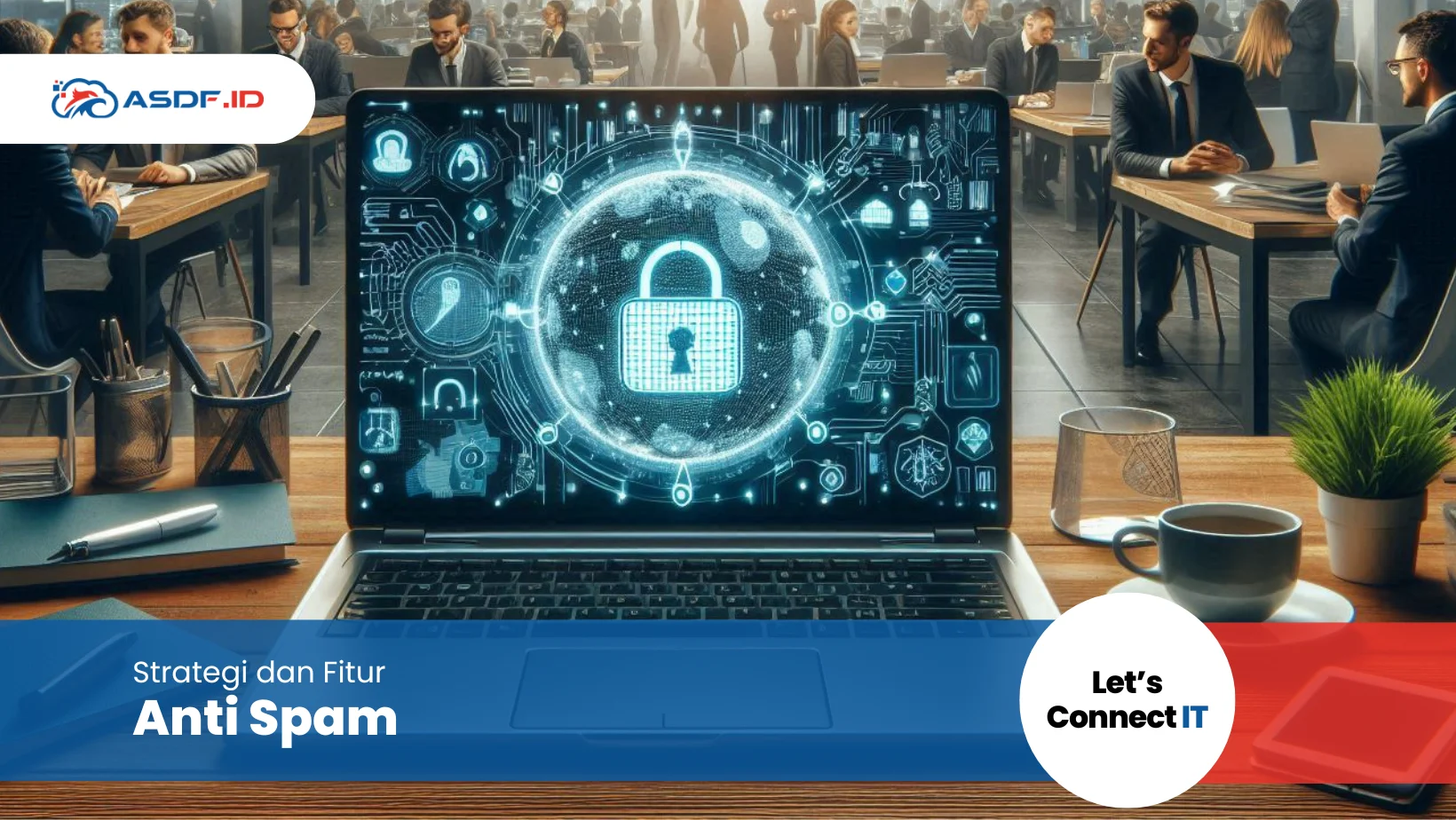 Strategi dan Fitur Anti Spam