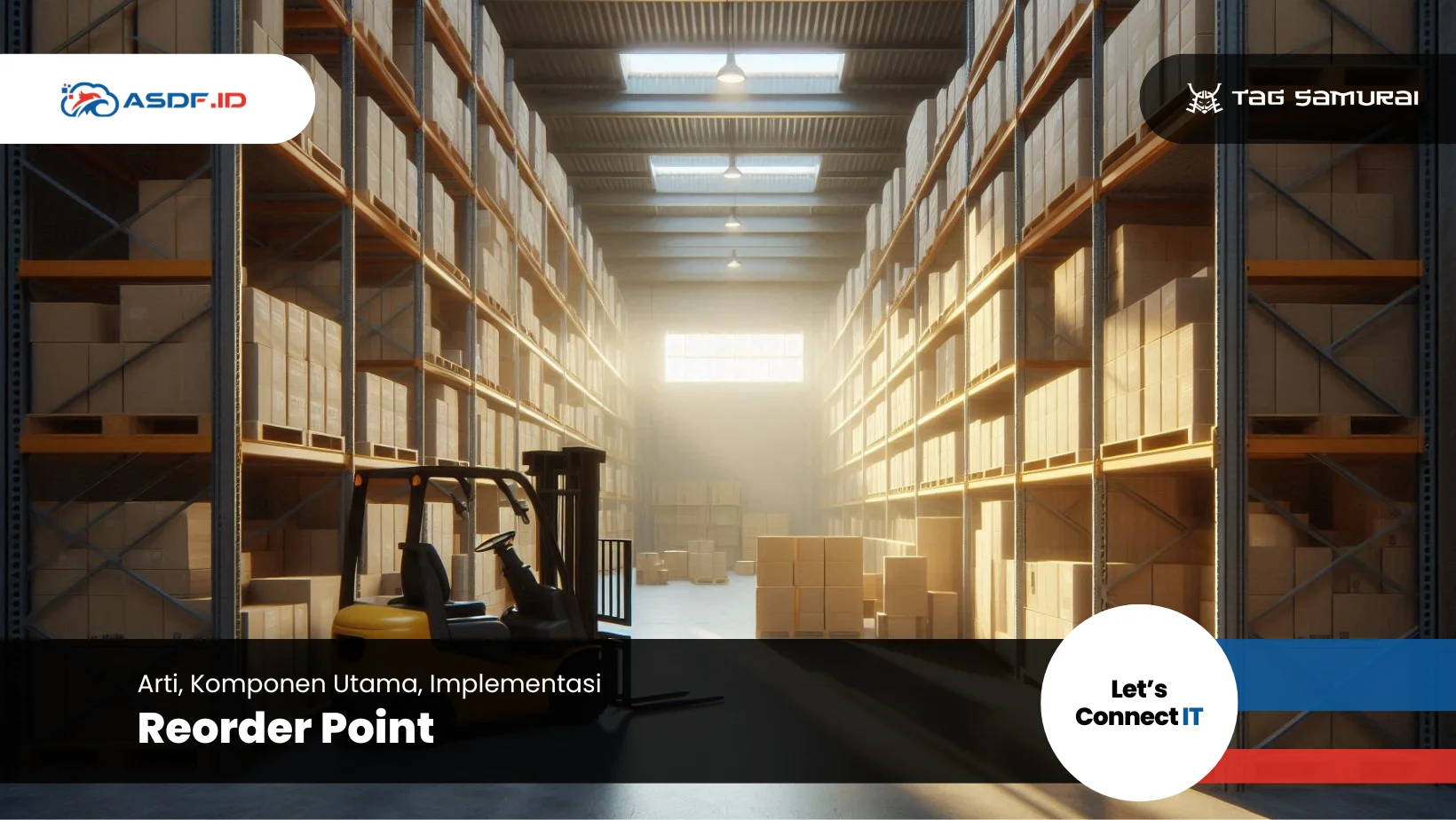 Reorder Point adalah: Arti, Komponen Utama, Implementasi