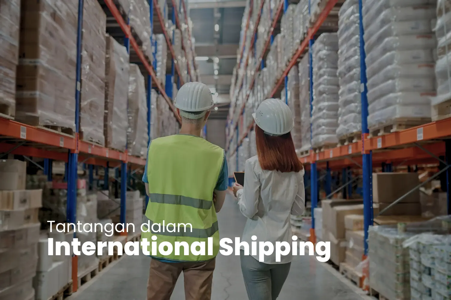 Tantangan dalam International Shipping